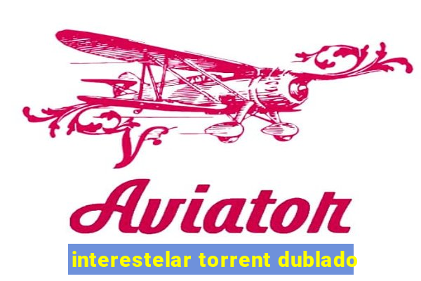 interestelar torrent dublado